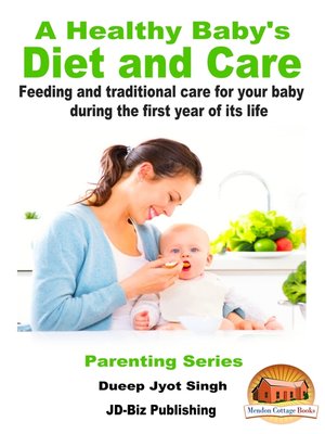 cover image of A Healthy Baby's Diet and Care